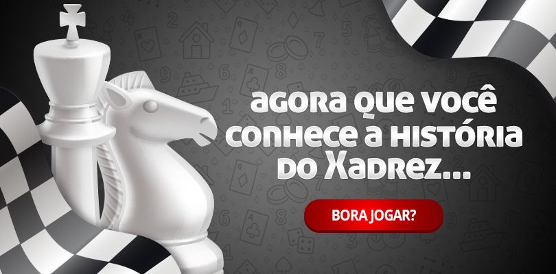 Jogo de xadrez - História, regras, curiosidades e ensinamentos